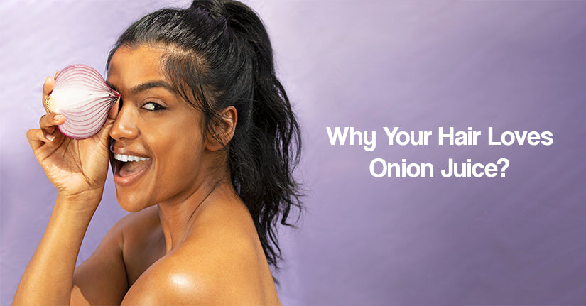 Why Your Hair Loves Onion Juice