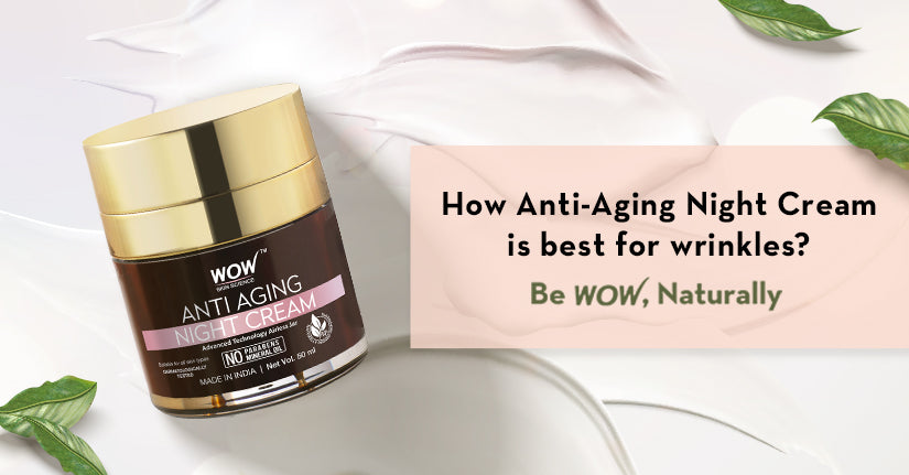 How Anti-Aging Night Cream Is Best For Wrinkles?