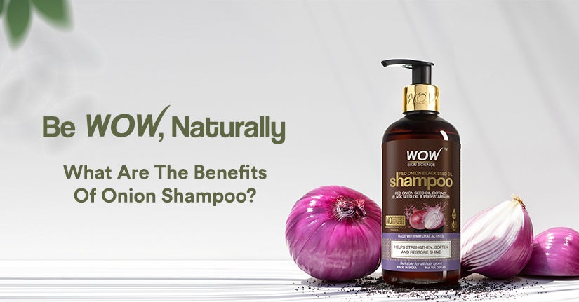 What Are The Benefits Of Onion Shampoo?